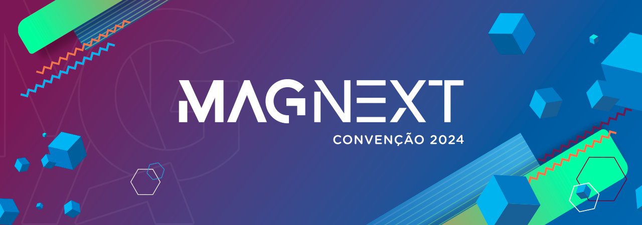 Se prepare para um dos maiores eventos do mercado segurador: o MAGNEXT Convenção 2024