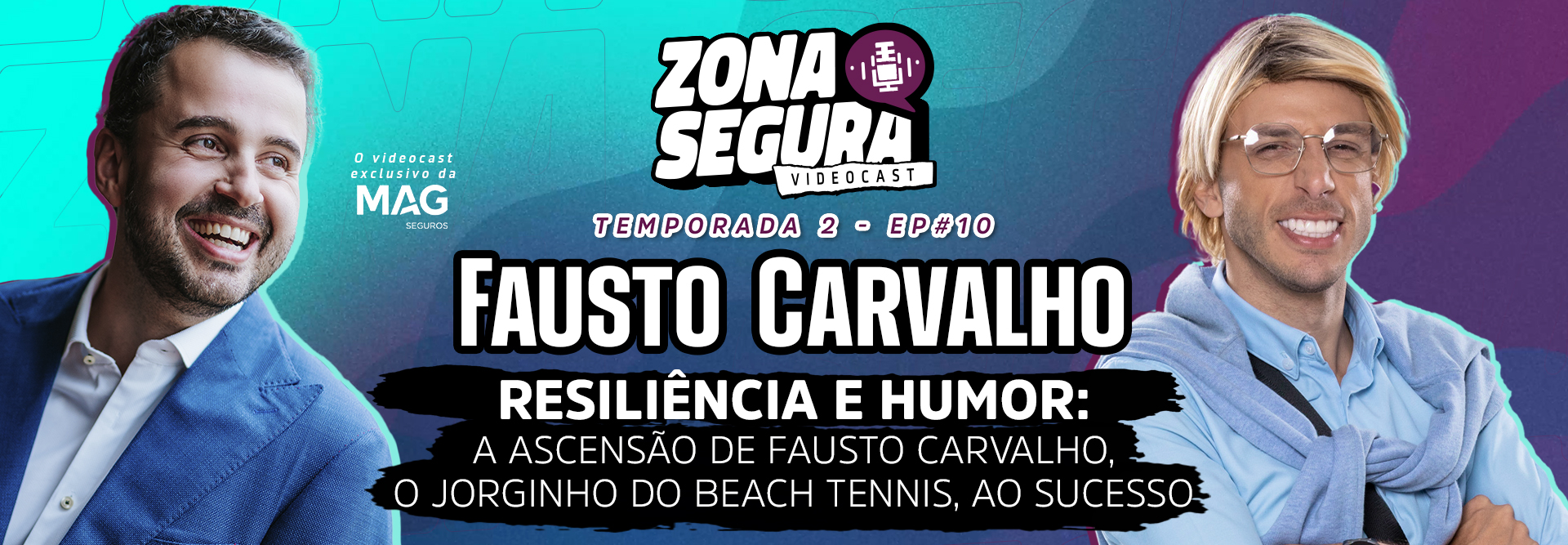 Resiliência e humor: a jornada de Fausto Carvalho rumo ao sucesso